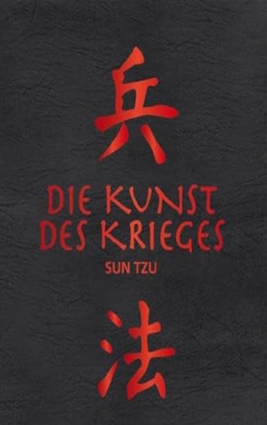 Buchcover: Sun Tzu – Die Kunst des Krieges, rote chinesische Schriftzeichen auf Schwarz