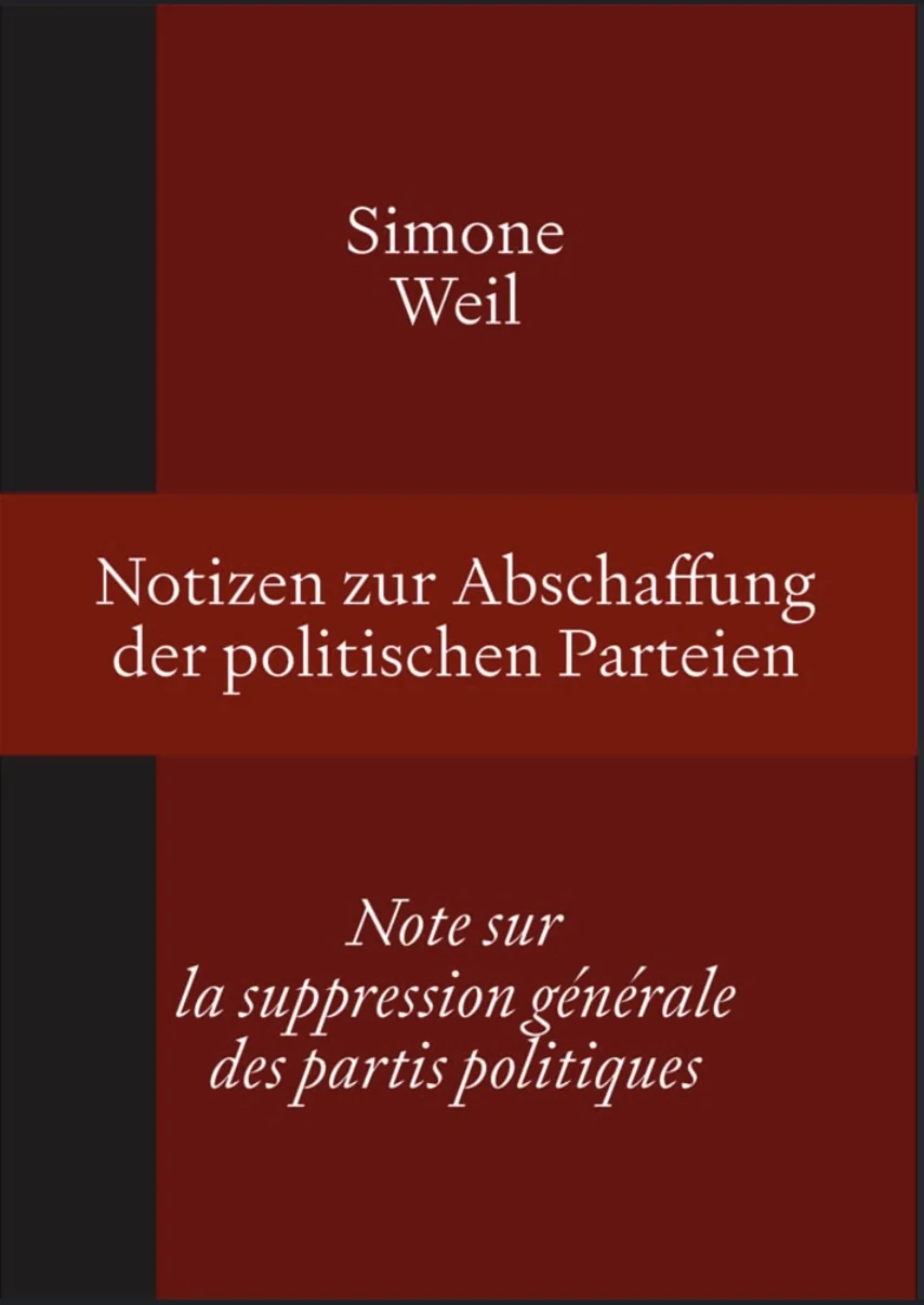 Buchcover: Simone Weil – Notizen zur Abschaffung der politischen Parteien, zweisprachige Ausgabe